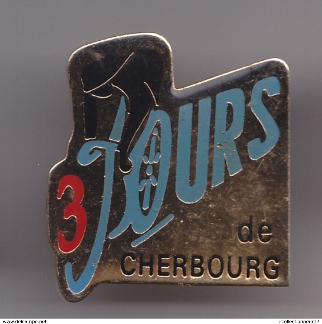 Pin's Cyclisme Vélo Les 3 Jours De Cherbourg Réf 7184 - Cyclisme