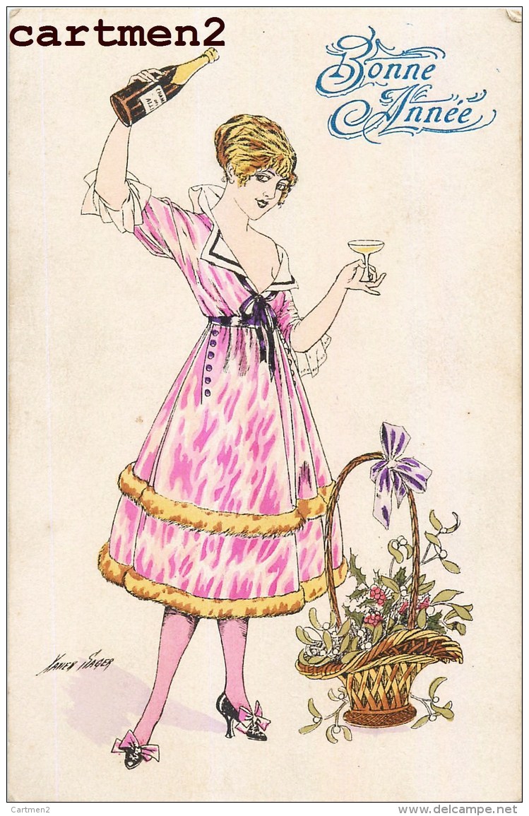 ILLUSTRATEUR XAVIER SAGER BONNE-ANNEE FEMME CHAMPAGNE MODE SOUHAITS DE BONHEUR SERIE N°21 - Sager, Xavier