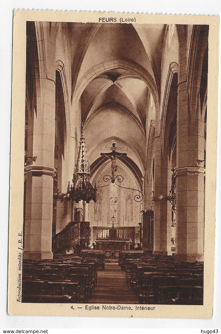 FEURS - N° 4 - EGLISE NOTRE DAME - INTERIEUR - CPA NON VOYAGEE - Feurs