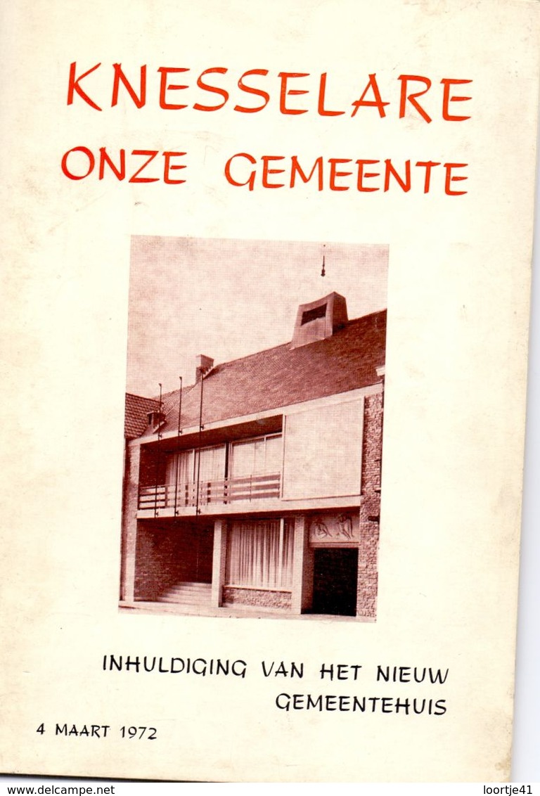 Brochure - Knesselare - Inhuldiging Nieuw Gemeentehuis - 4 Maart 1972 - Non Classés