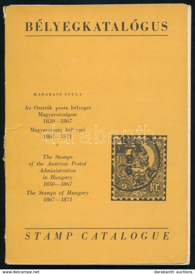 Madarász Gyula: Az Osztrák Posta Bélyegei Magyarországon 1850-1867 - Altri & Non Classificati