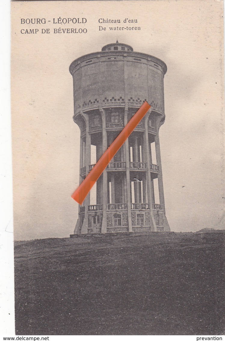 BOURG-LEOPOLD - Camp De Beverloo - Château D'eau - De Water-Toren - Leopoldsburg (Kamp Van Beverloo)