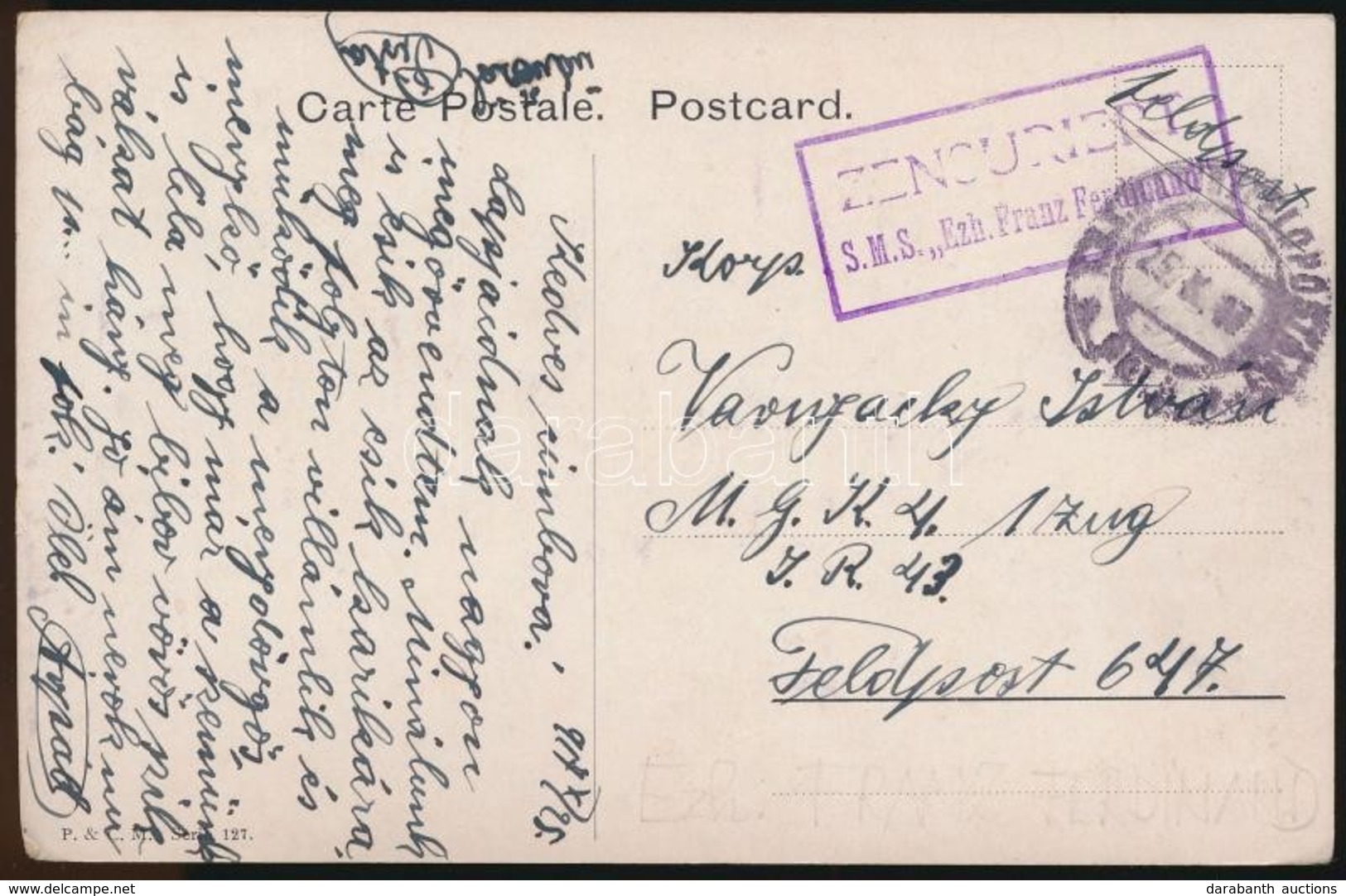 1917 Tábori Posta Képeslap 'S.M.S. Ezh. Franz Ferdinand' - Other & Unclassified