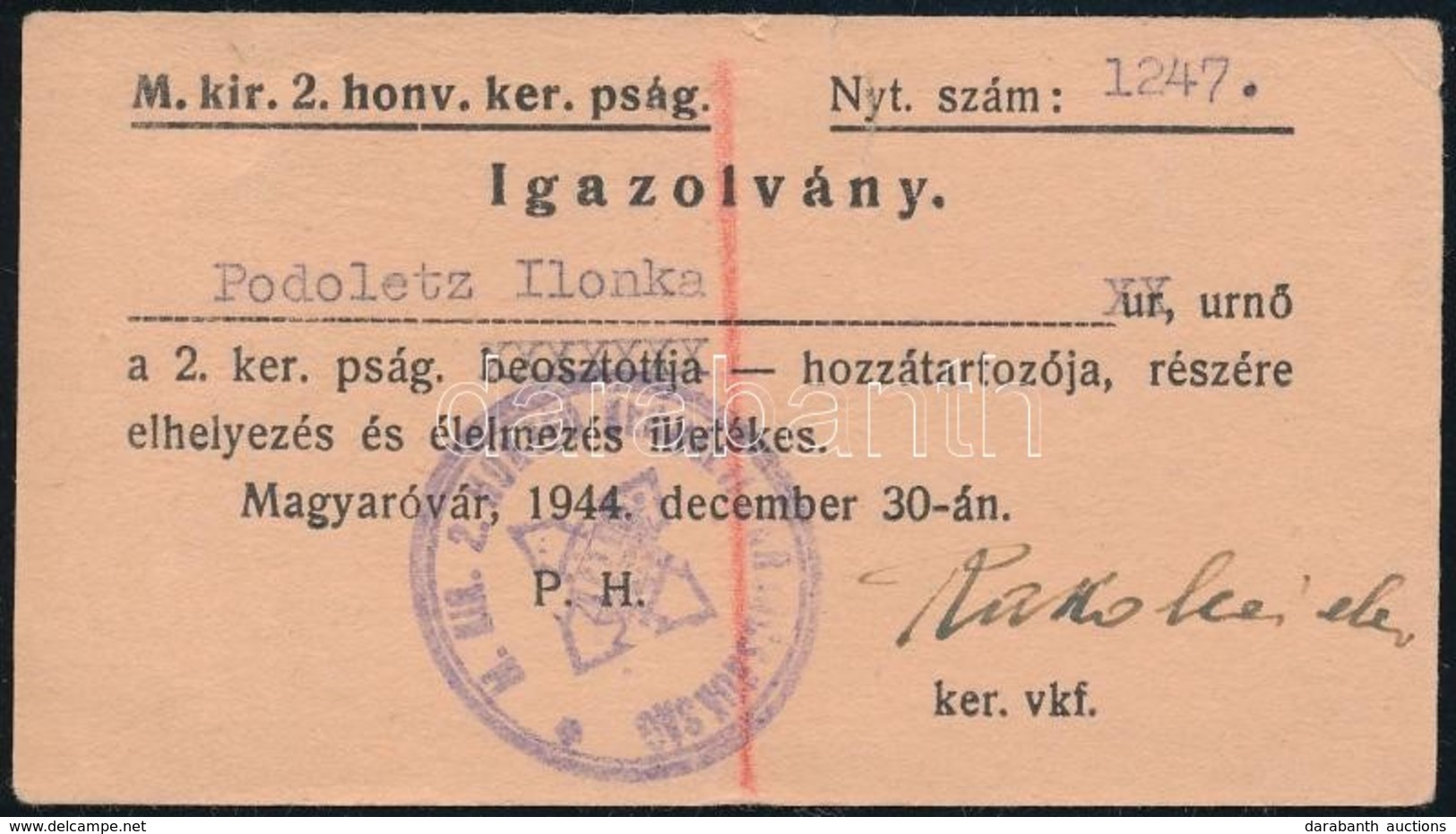 1944 Magyaróvár, A 2. Honvéd Kerületi Parancsnokság Igazolása Hozzátartozó Részére, Nyilas Bélyegz?vel - Other & Unclassified