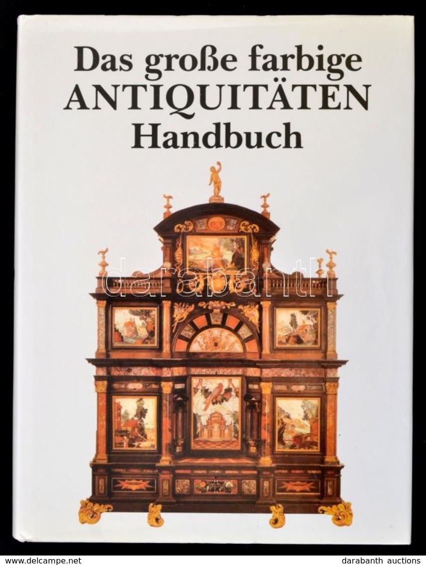 Das Große Farbige Antiquitäten Handbuch. Gütersloh,1987,Prisma. Szövegközti Képanyaggal,  Német Nyelven. Kiadói Egészvás - Ohne Zuordnung