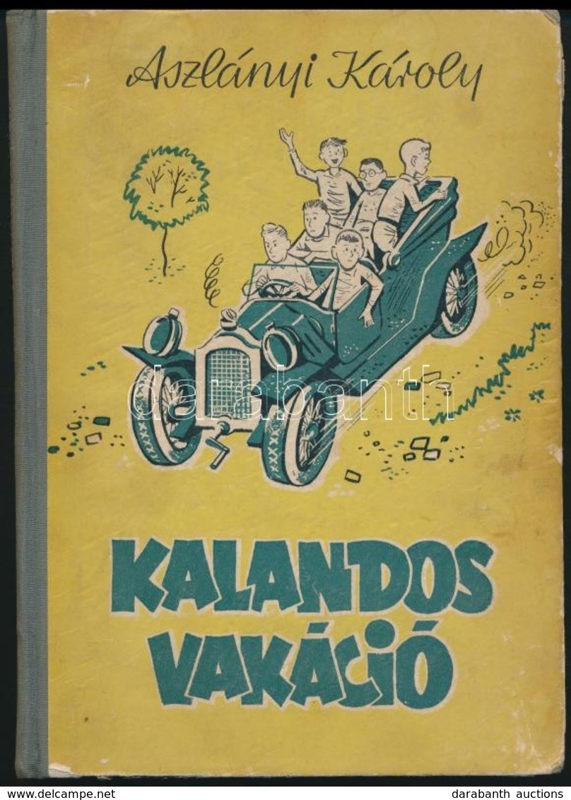 Aszlányi Károly: Kalandos Vakáció. Gugi Sándor Rajzaival. Bp., 1957, Minerva. Kiadói Illusztrált Félvászon-kötés, Kopott - Ohne Zuordnung