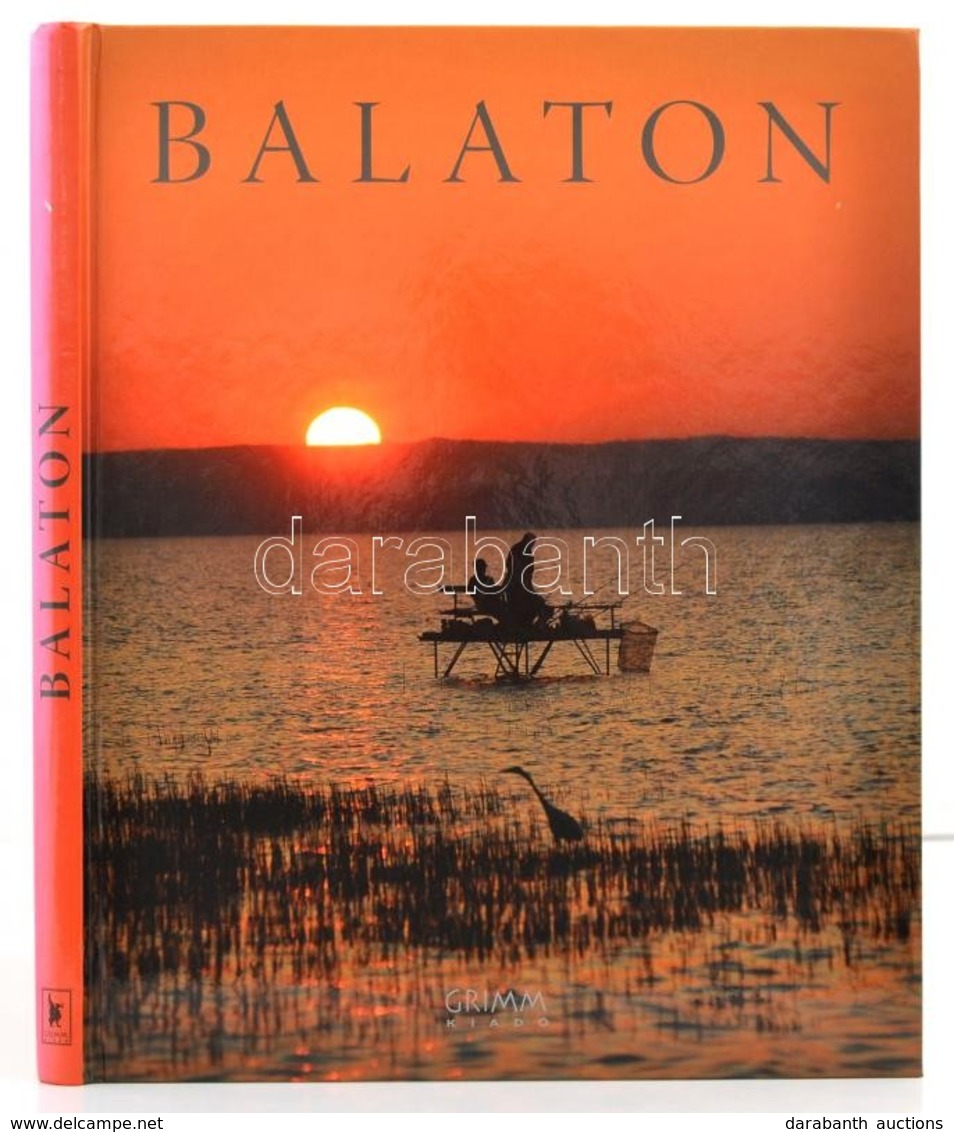 Nagy Botond: Balaton. Grimm Könyvkiadó, 2010 Jó állapotban - Non Classés
