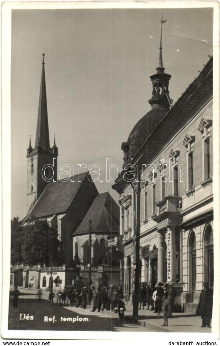 T2 Dés, Dej; Református Templom, Hotel Hungaria Szálloda / Calvinist Church, Hotel - Ohne Zuordnung