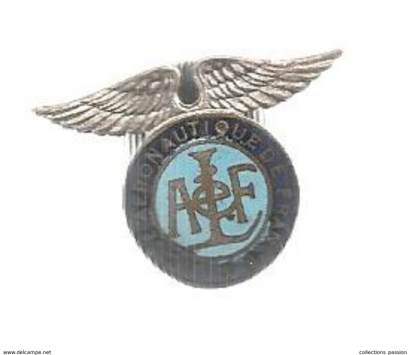 Insigne , LIGUE AERONAUTIQUE DE FRANCE , Aviation, Email ,2 Scans - Forze Aeree