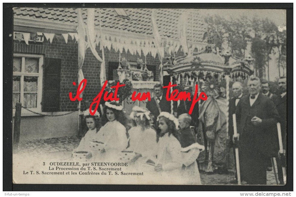 59 STEENVOORDE OUDEZEELE - La Procession Du TS Sacrement - Steenvoorde