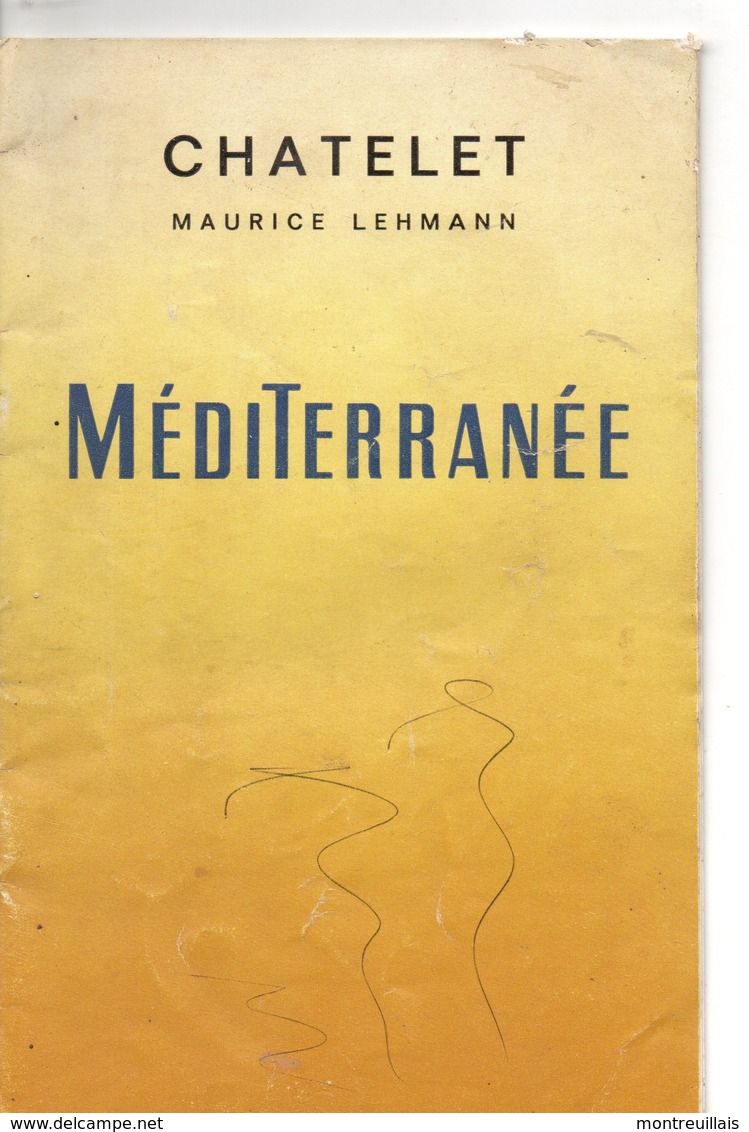 Programme Théatre Du Chatelet (1955) "Méditerranée", Tino Rossi, Francis Lopez, état Médiocre, Voir Scan - Autres & Non Classés