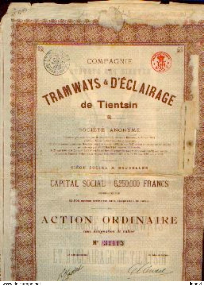 (BRUXELLES) « Compagnie De Tramways Et D’éclairage De TIENTSIN » - Capital : 6.250.000 Fr – Action Ordinaire - Chemin De Fer & Tramway