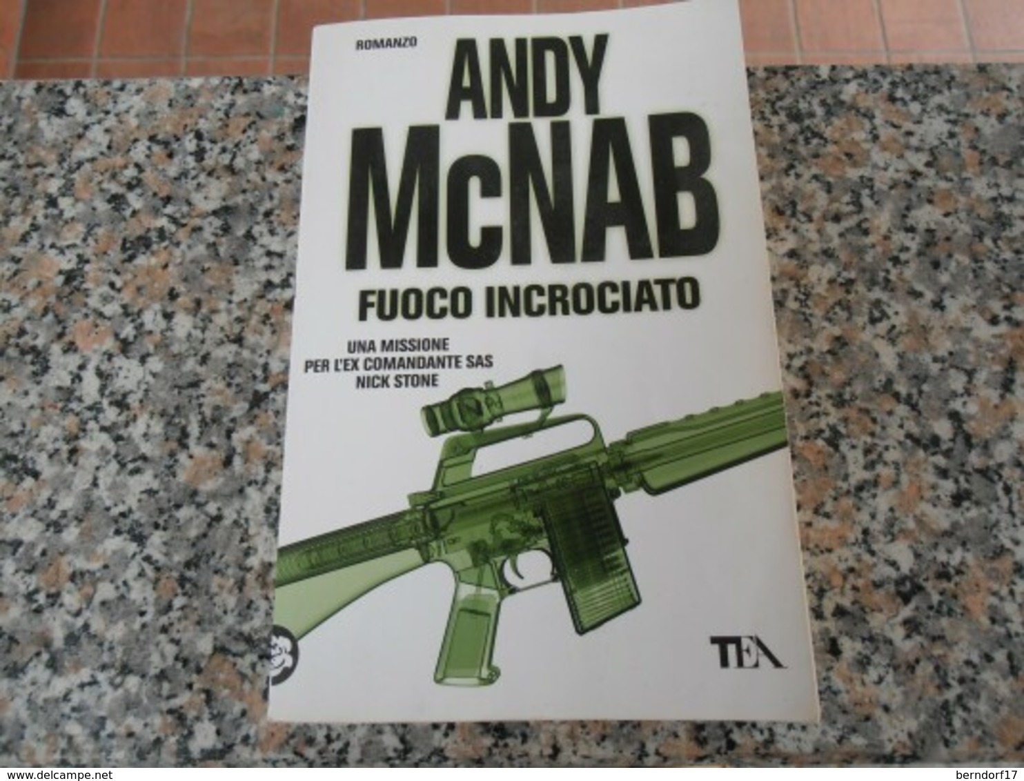 Fuoco Incrociato - Andy Mc Nab - Azione E Avventura