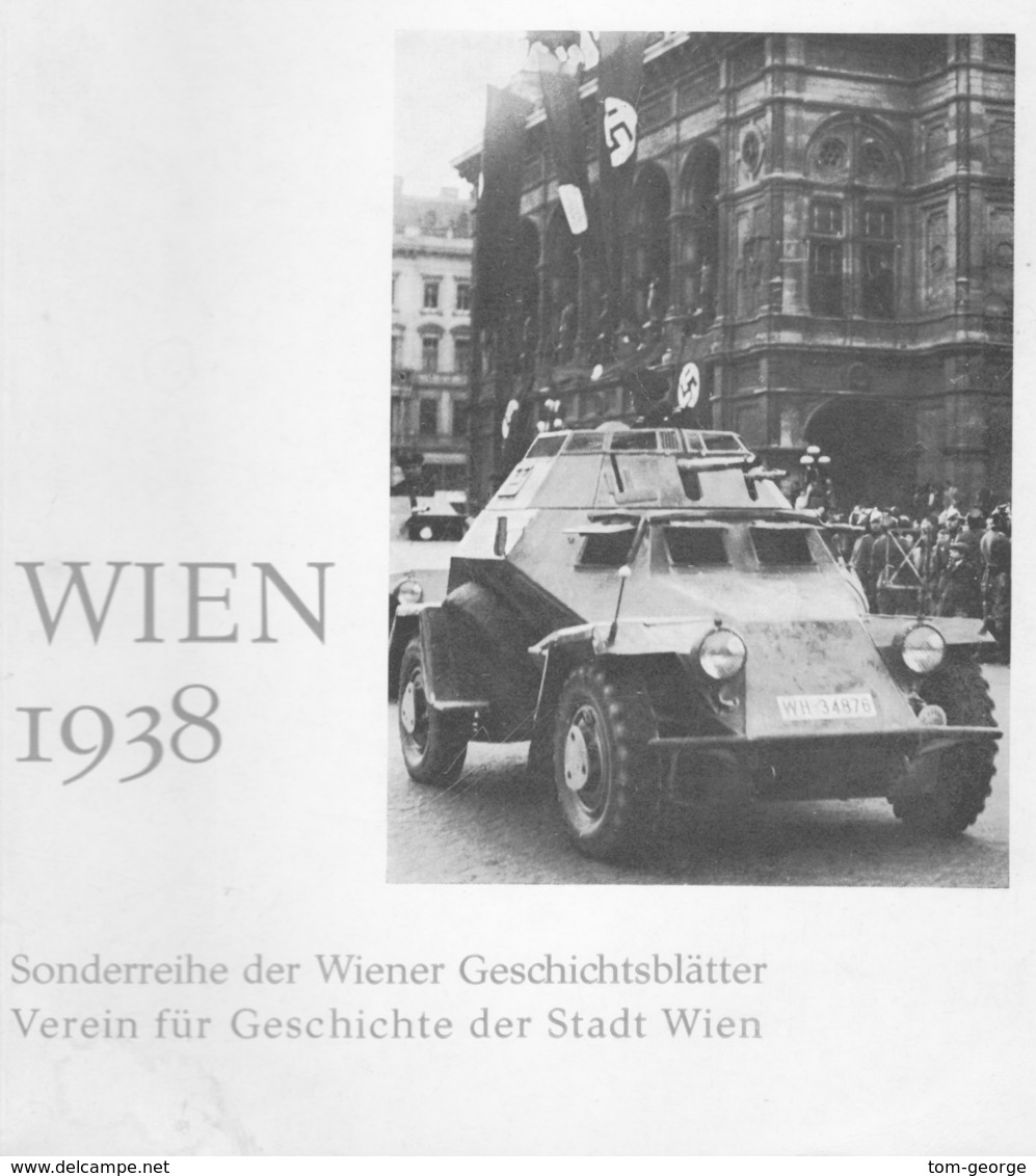 Wien 1938 - Gedruckt Im Auftrag Der Kommission "Wien 1938"  BESTZUSTAND! - Contemporary Politics