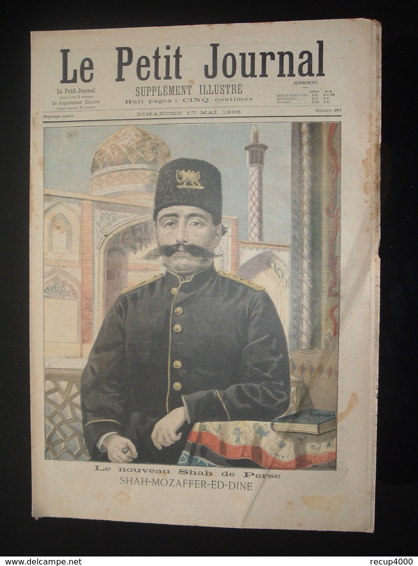 PETIT JOURNAL  N 287 Shah De Perse Shah Mozaffer Ed Dine 1896 Format 460 X310 - Le Petit Journal