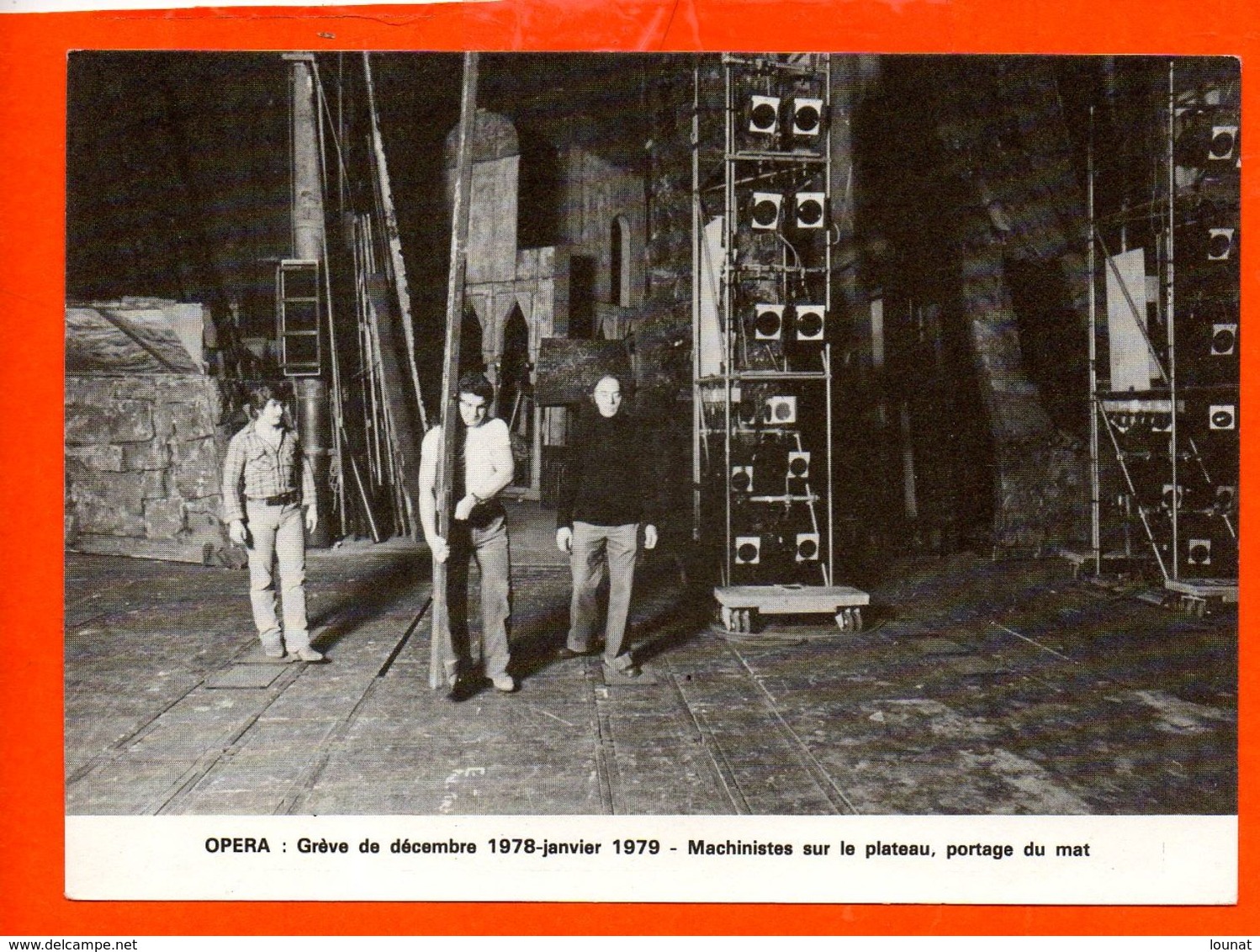 Grève De Décembre 1978 Janvier 1979 - Opéra - Machinistes Sur Le Plateau , Portage Du Mat - Grèves