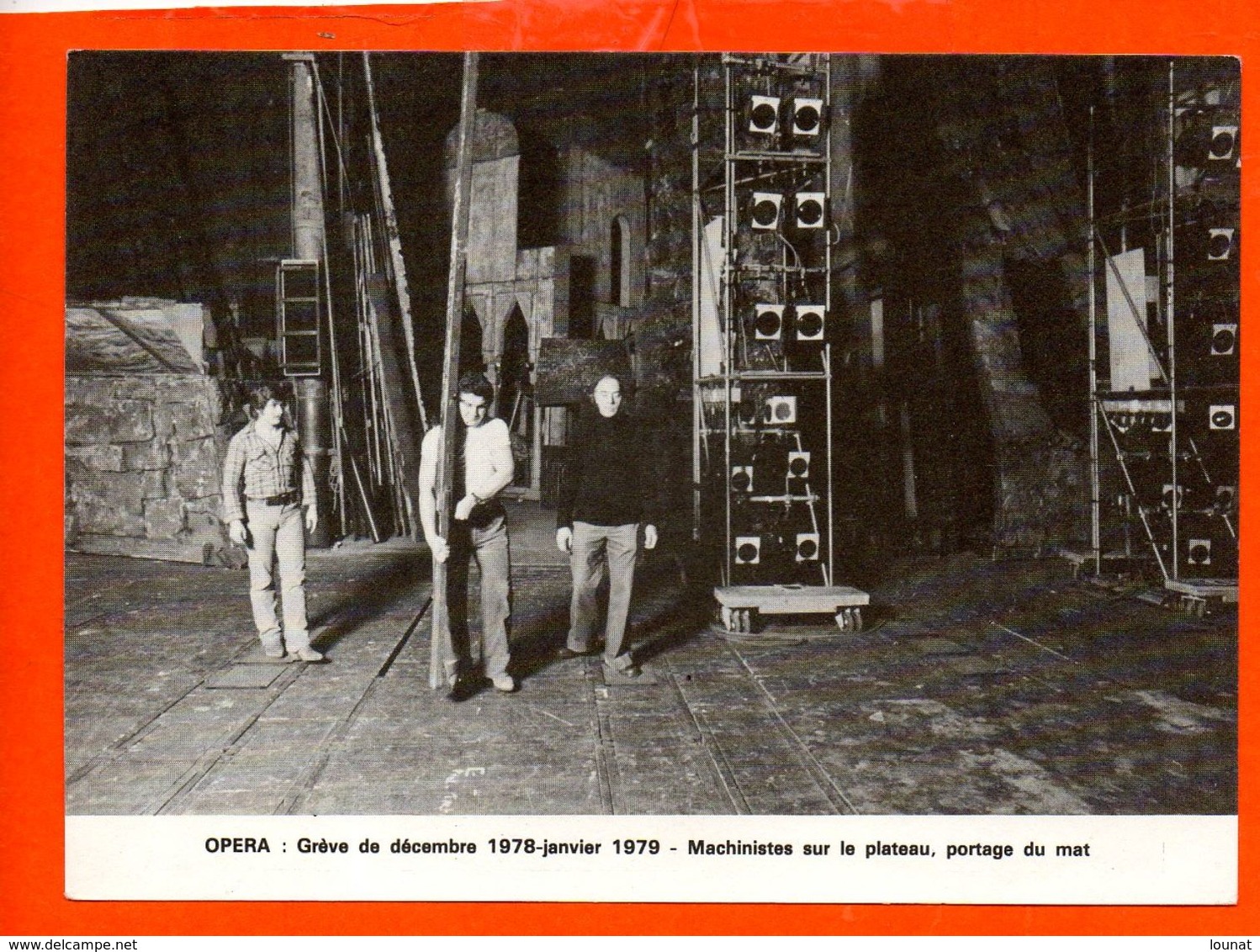 Grève De Décembre 1978 Janvier 1979 - Opéra - Machinistes Sur Le Plateau , Portage Du Mat - Huelga