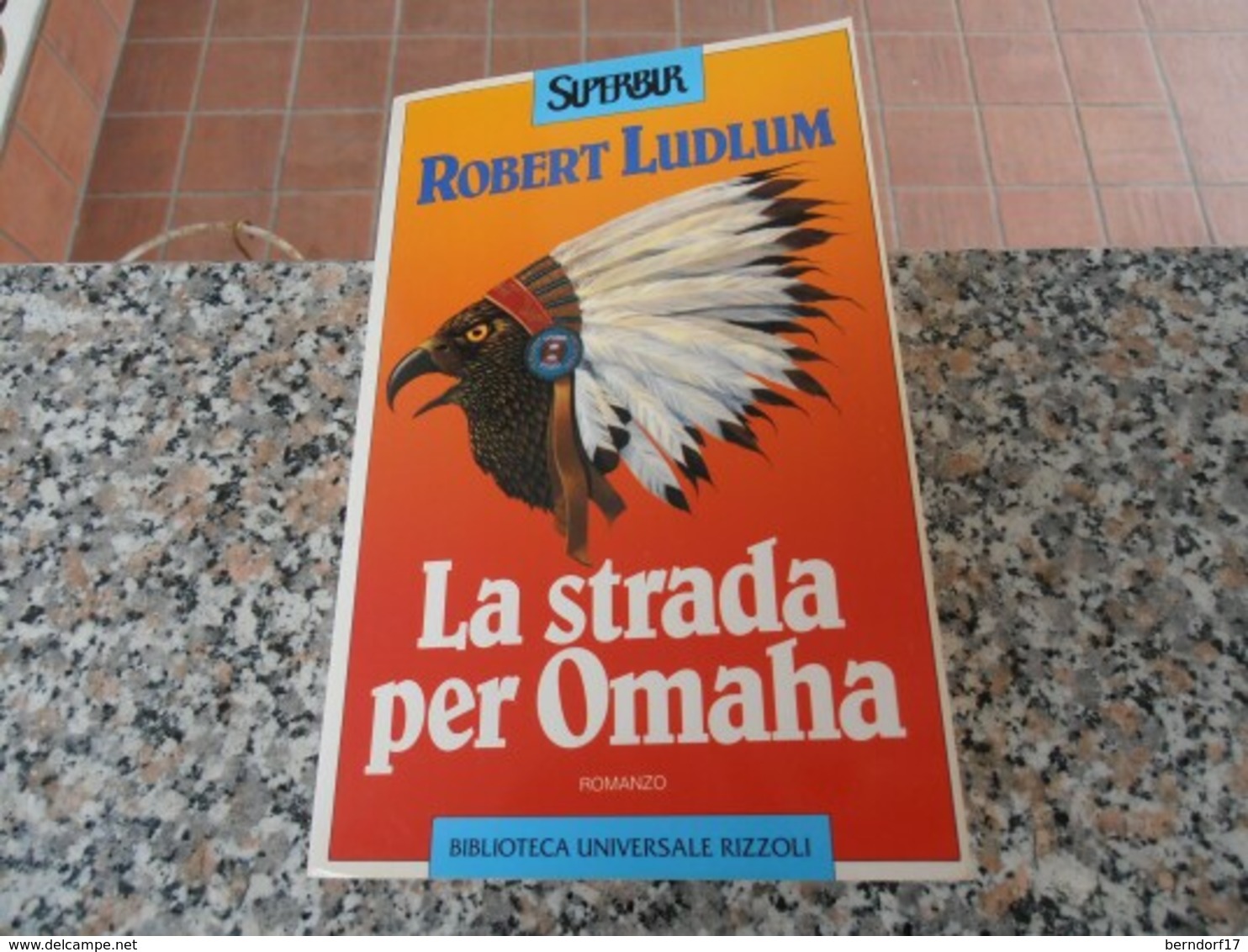 La Strada Per Omaha - Robert Ludlum - Action & Adventure