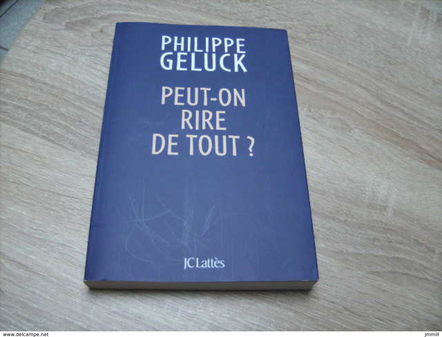 Philippe Geluck Auteur Du Chat : Peut-on Rire De Tout ? - Geluck