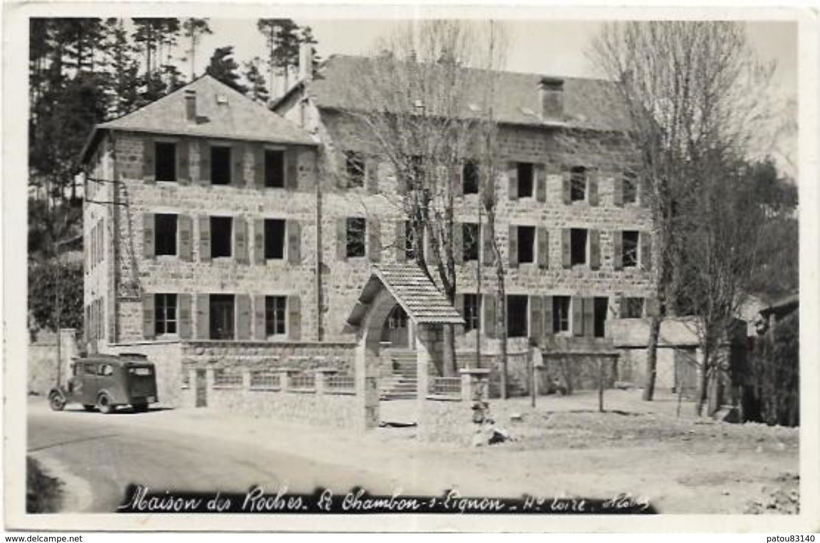 43. LE CHAMBON SUR LIGNON.  MAISON DES ROCHES - Le Chambon-sur-Lignon