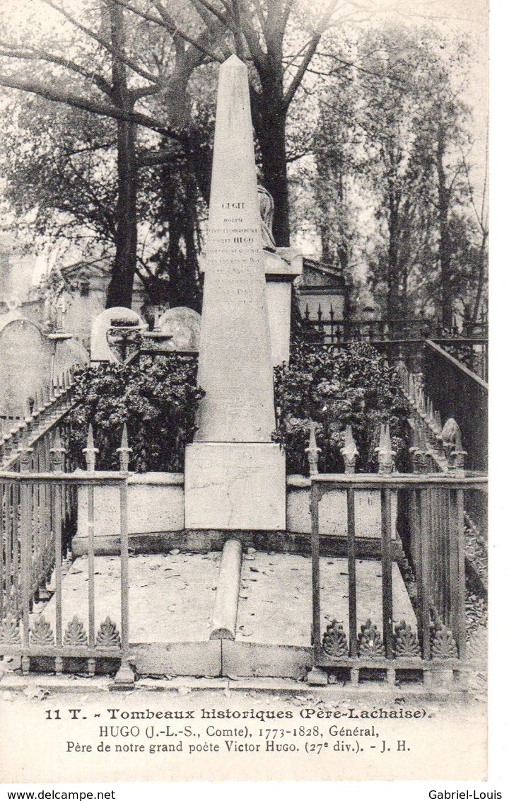 Tombeaux Historiques (Père-Lachaise) - Hugo /J.-L.-S.,( Comte) Général, Père De Notre Grand Poète Victor Hugo - Hommes Politiques & Militaires