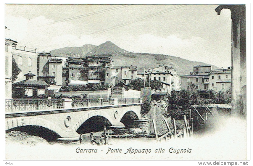 Carrara. Ponte Appuano Alla Cugnola. - Carrara