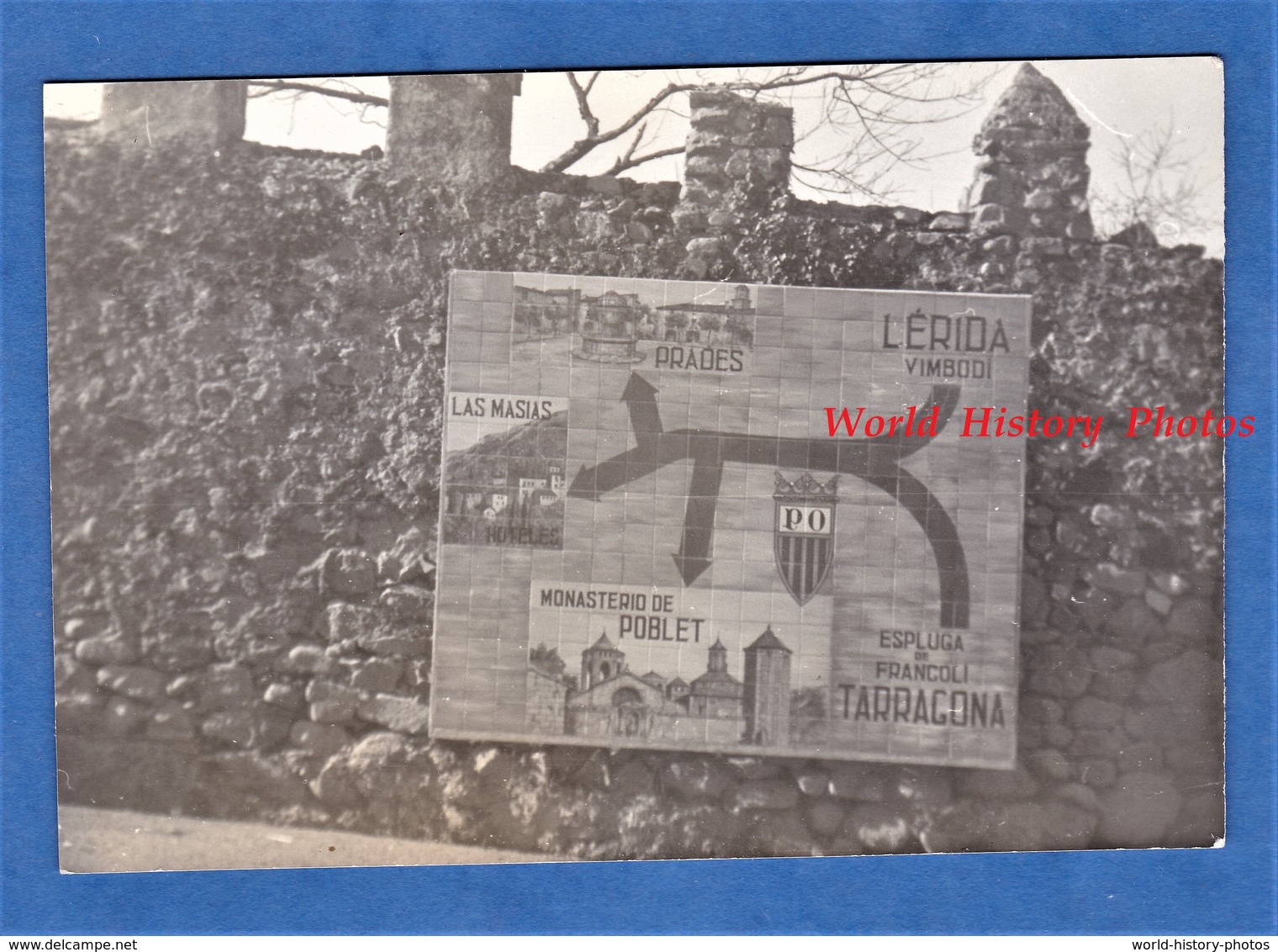 Photo Ancienne - ESPAGNE Ou FRANCE - Catalogne - Pancarte Touristique - Prades Lerida Las Masias Poblet Tarragona - Luoghi