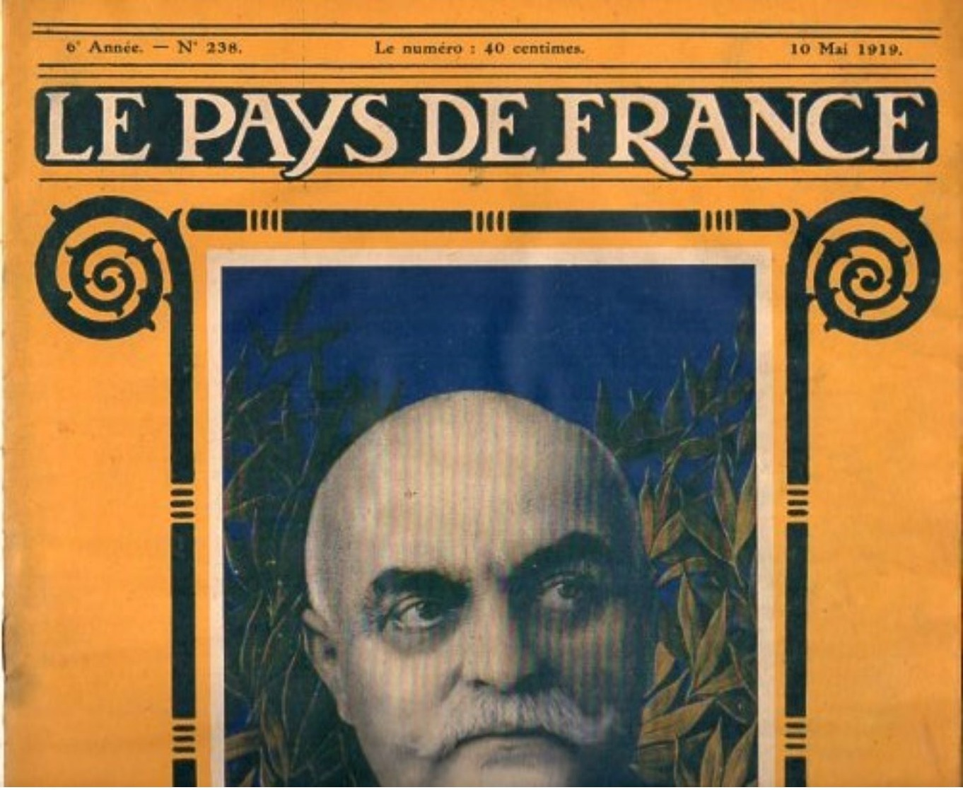 Journal  1919  LE PAYS DE FRANCE N° 238 Mr LARNAUDE Doyen De La FACULTE De DROIT  Du 10 MAI - Altri & Non Classificati