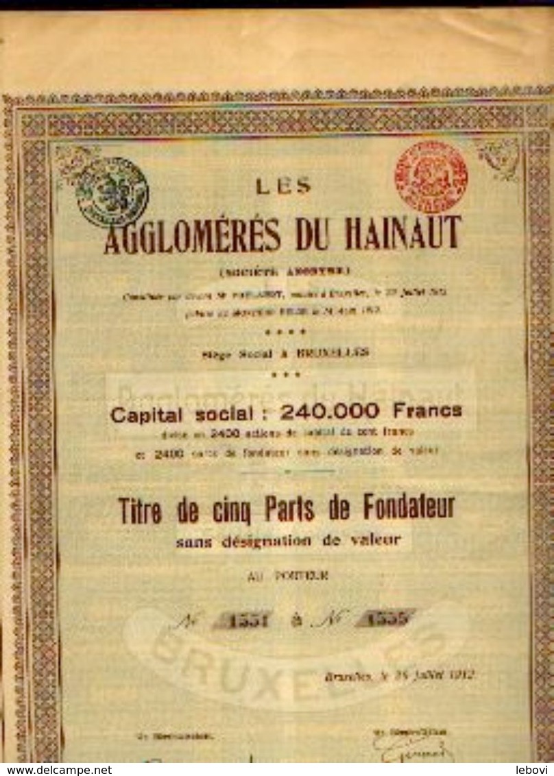 (BRUXELLES) « Les Agglomérés Du Hainaut SA» – Capital : 240.000 Fr –titre De 5 Parts - Industrie