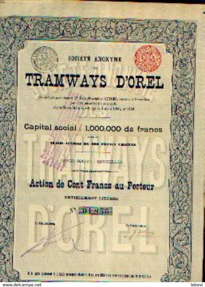 (BRUXELLES) « Tramways D’OREL SA» - Capital : 1.000.000 Fr – Action De 100 Fr - Chemin De Fer & Tramway