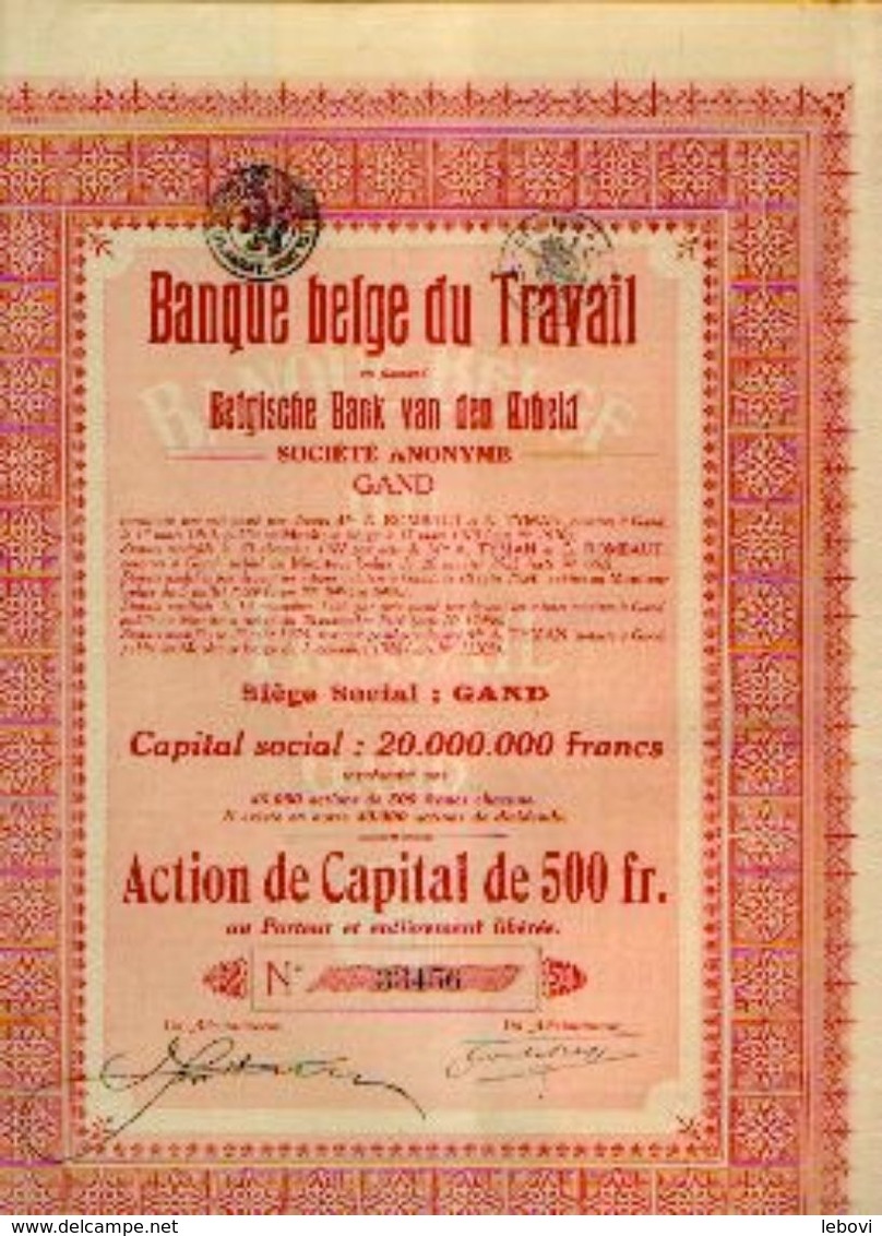 (GAND) « Banque Belge Du Travail SA» – Capital : 20.000.000 Fr - – Action De Capital De 500 Fr - Banque & Assurance