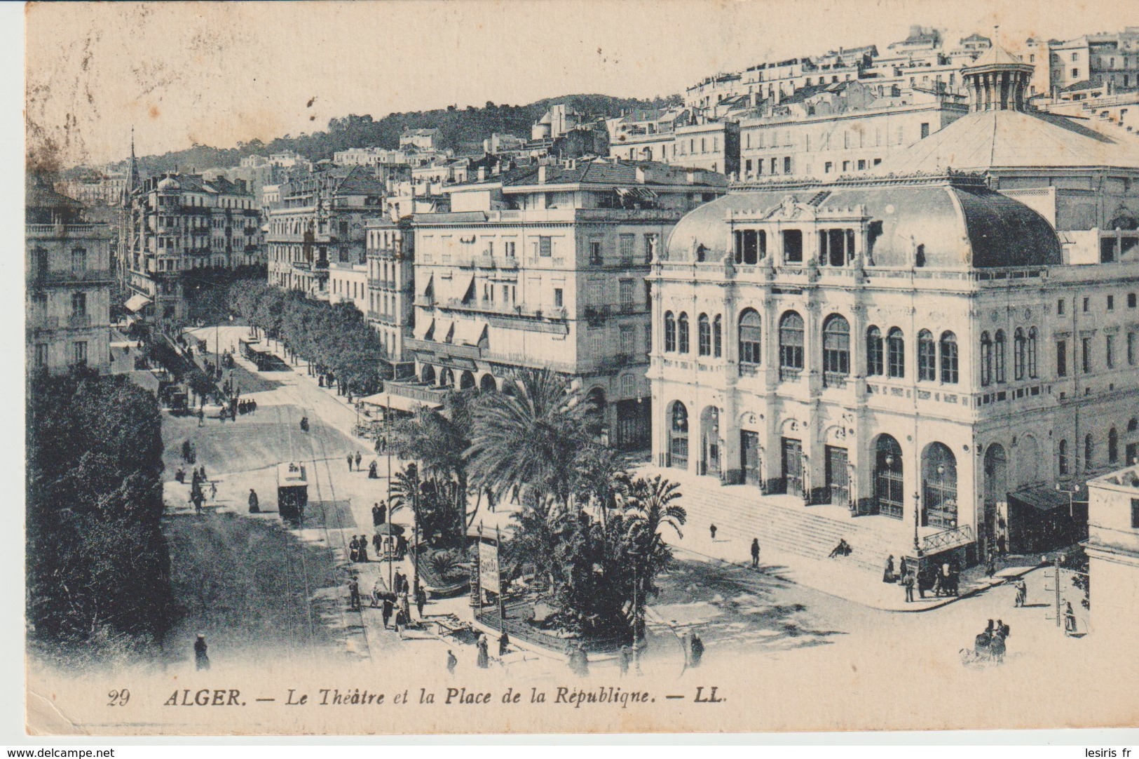 CPA -  ALGER - LE THÉÂTRE ET LA PLACE DE LA RÉPUBLIQUE - 29 - L. L. - Algiers