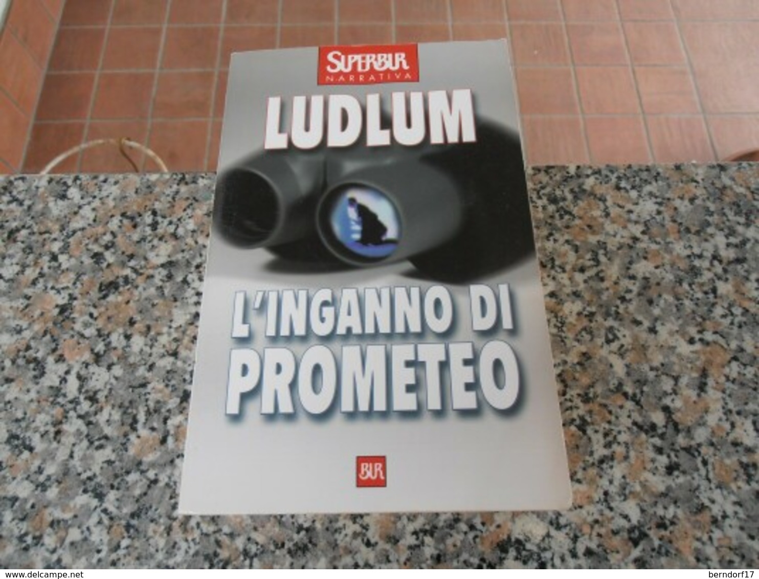 L'inganno Di Prometeo - Robert Ludlum - Azione E Avventura