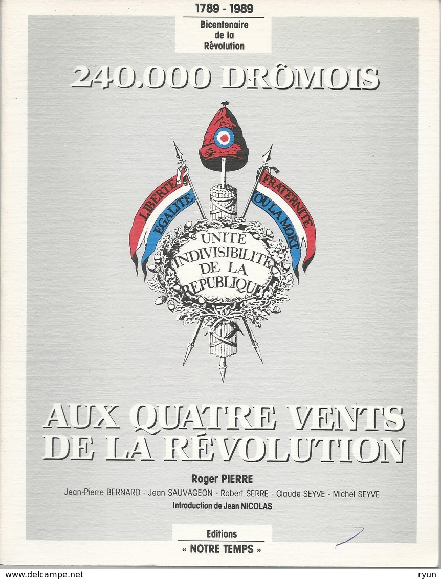 240000 Drômois Bicentenaire De La Révolution 2 Tomes Editions Notre Temps. - History