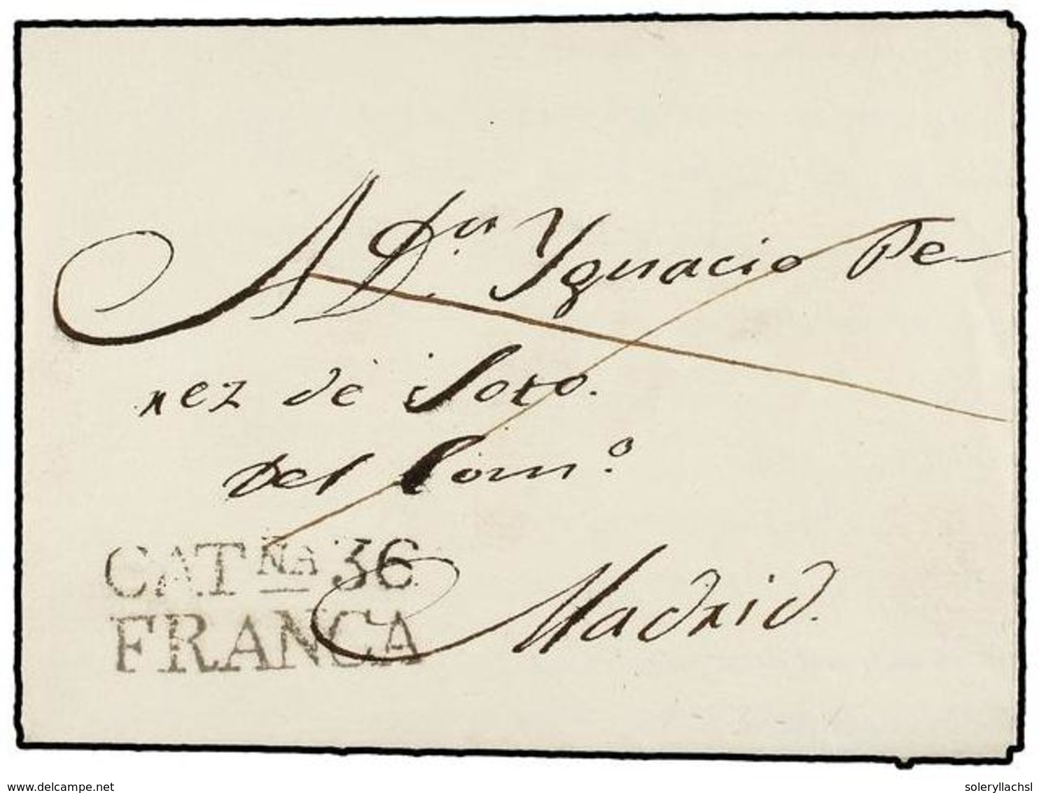 16 ESPAÑA: PREFILATELIA. 1836. SITGES A MADRID. Marca<B> CATÑA 36/FRANCA</B> (nº 4) En Negro. MAGNÍFICA Y MUY RARA. - Other & Unclassified