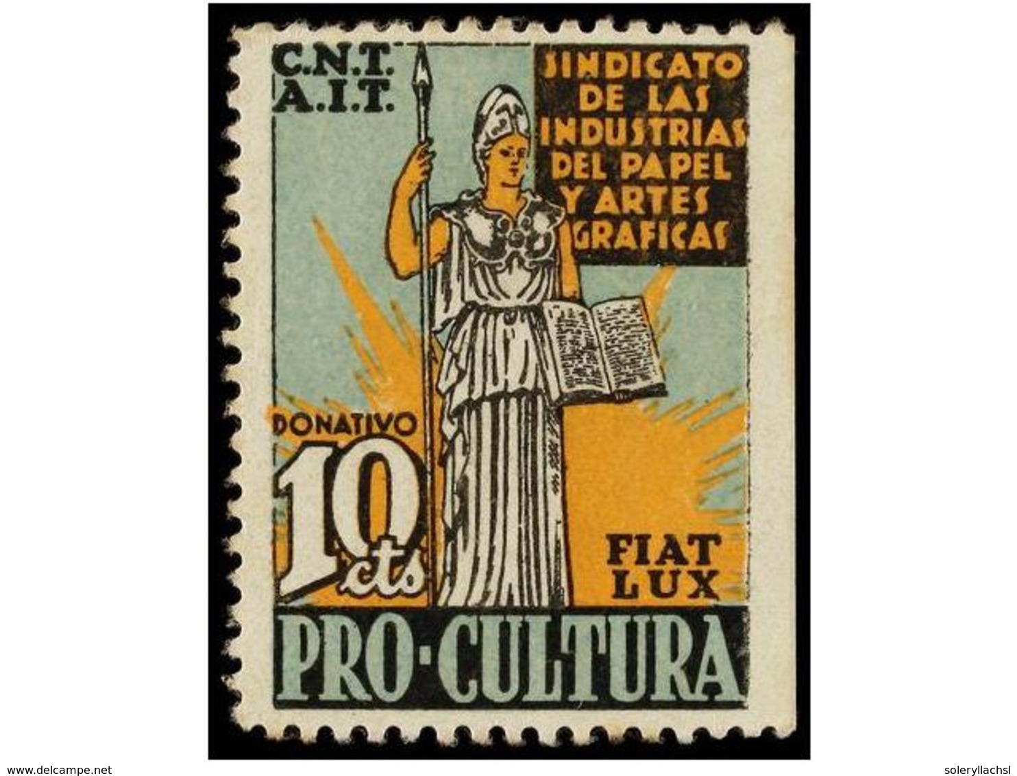 927 ESPAÑA GUERRA CIVIL. <B>CNT/AIT. 10 Cent.</B> <B>SINDICATO DE LAS INDUSTRIAS DE PAPEL Y ARTES GRÁFICAS. </B>RARÍSIMA - Other & Unclassified