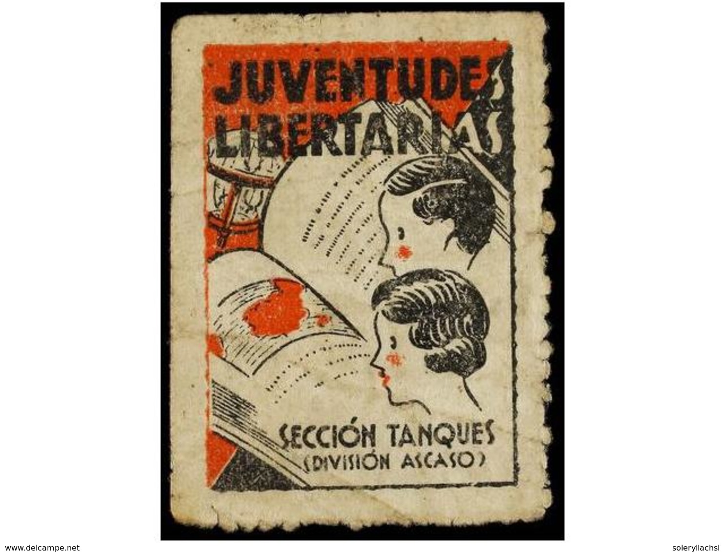 931 ESPAÑA GUERRA CIVIL. <B>JUVENTUDES LIBERTARIAS, SECCIÓN TANQUES (División Ascaso)</B> (Afinet 796). Algún Defecto. R - Andere & Zonder Classificatie