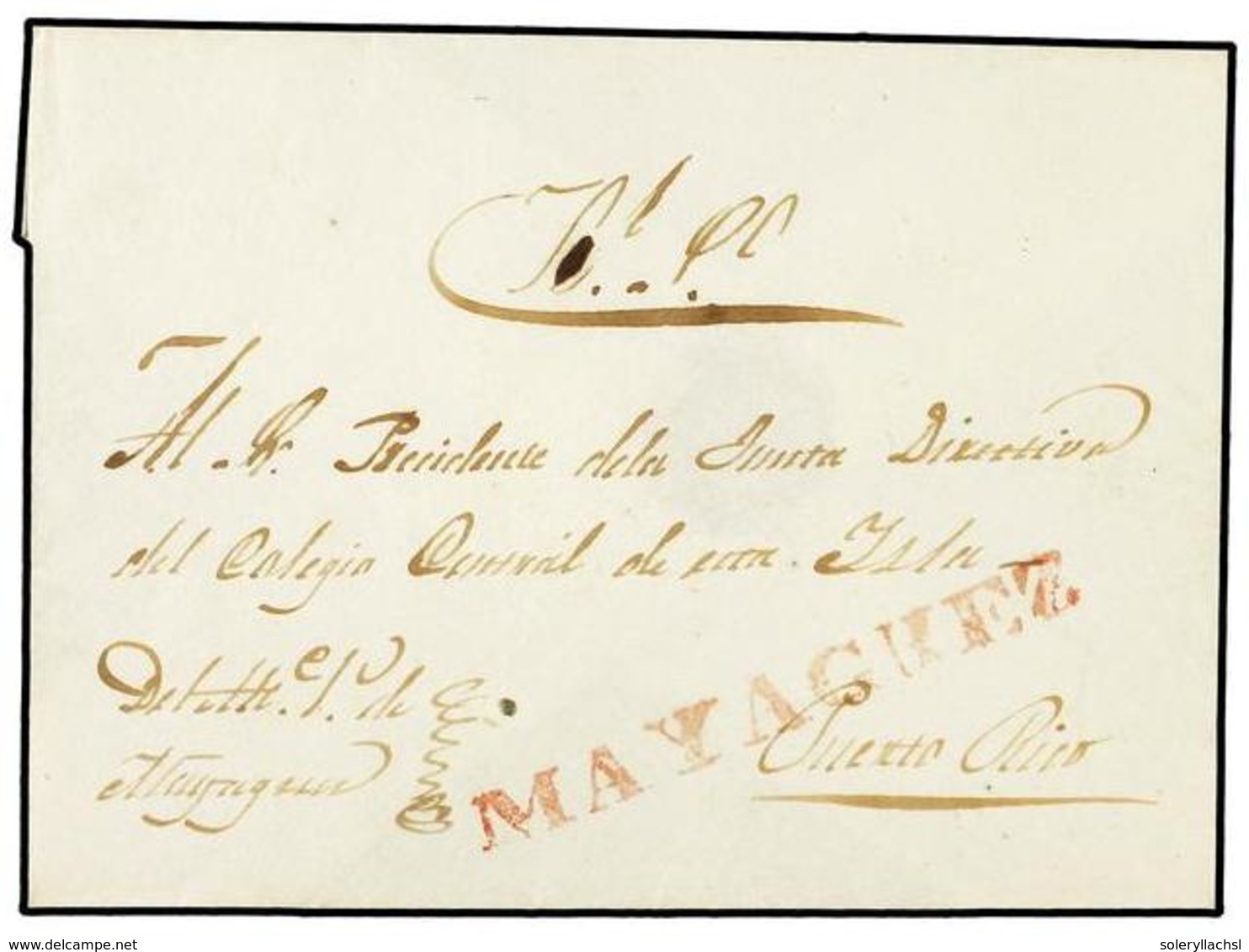 1087 PUERTO RICO. (1845 CA.). Sobre Circulado De MAYAGUEZ A SAN JUAN. Marca Lineal <B>MAYAGUEZ </B> En Rojo. MAGNIFICA. - Other & Unclassified