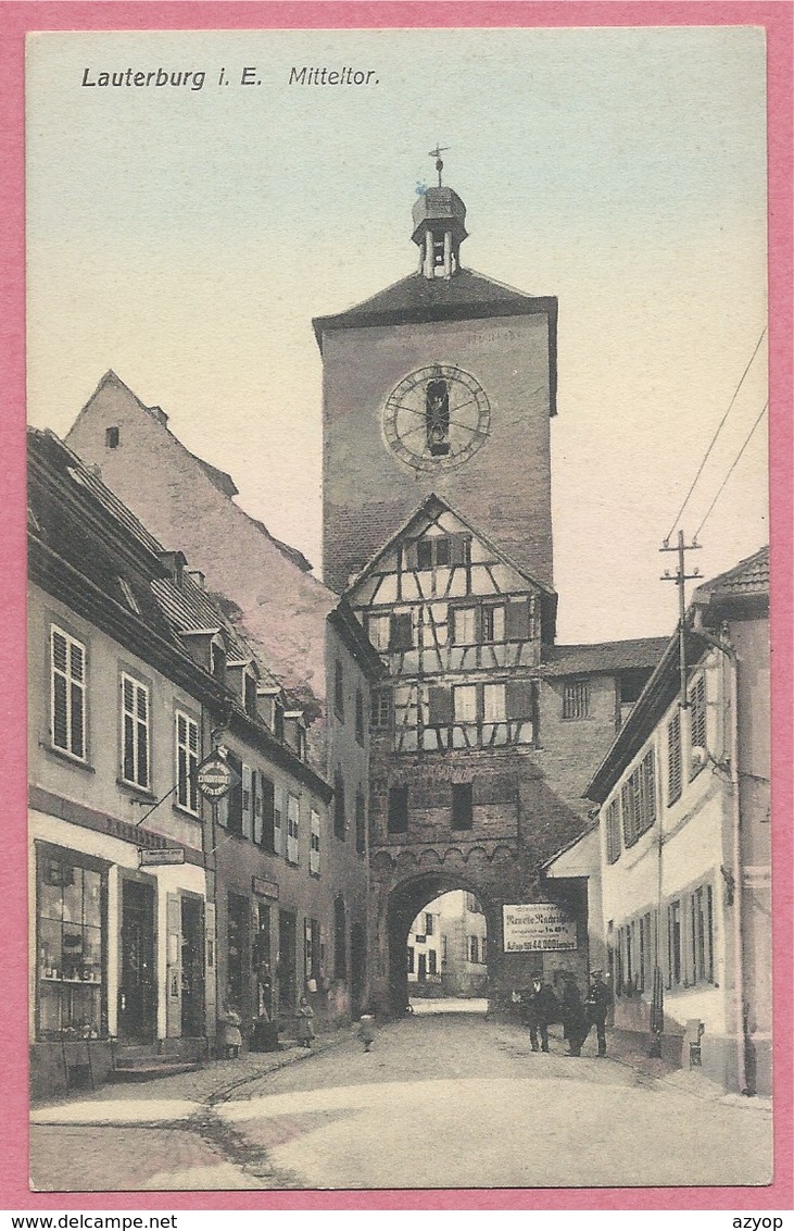 67 - LAUTERBURG - LAUTERBOURG - Mittelthor - Lauterbourg