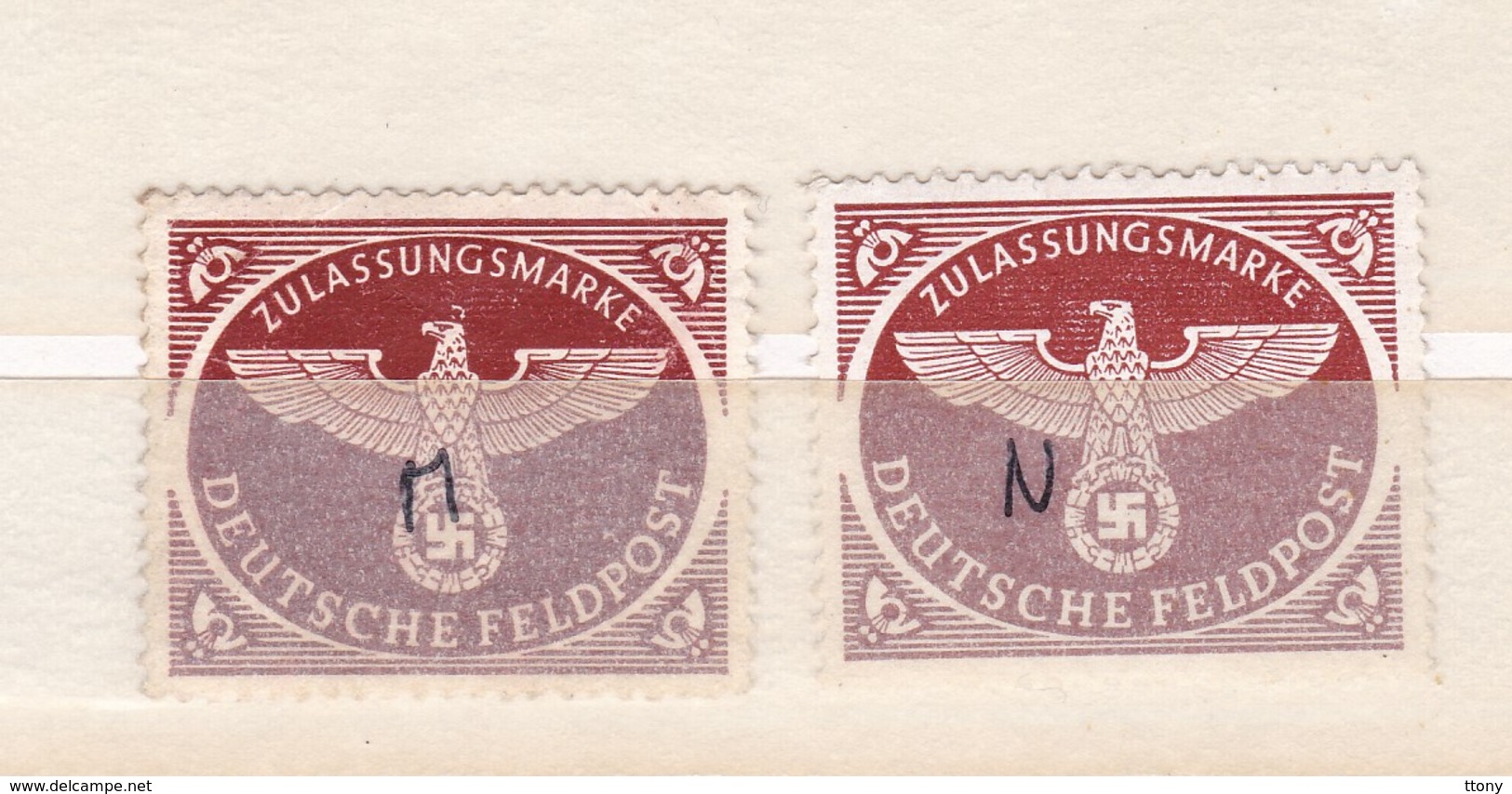 2 Timbres Zulassungsmarke Deutsche  Feldpost  :  Un Avec Gomme L'autre Sans : Pas De Charnière Ou Trace - Unused Stamps