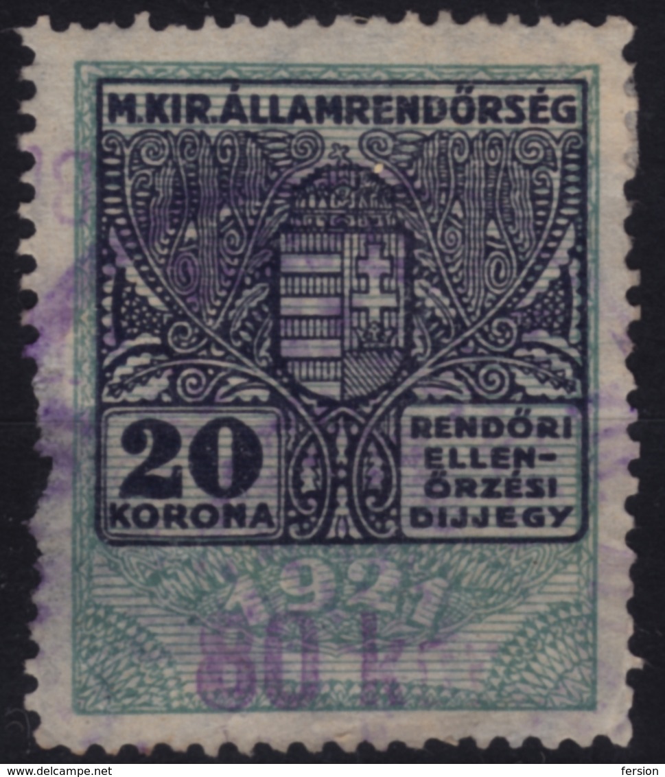 1922 Hungary - POLICE Tax - Revenue Stamp - 80 K / 20 K - Overprint - Used - PAPER DAMAGE - Revenue Stamps