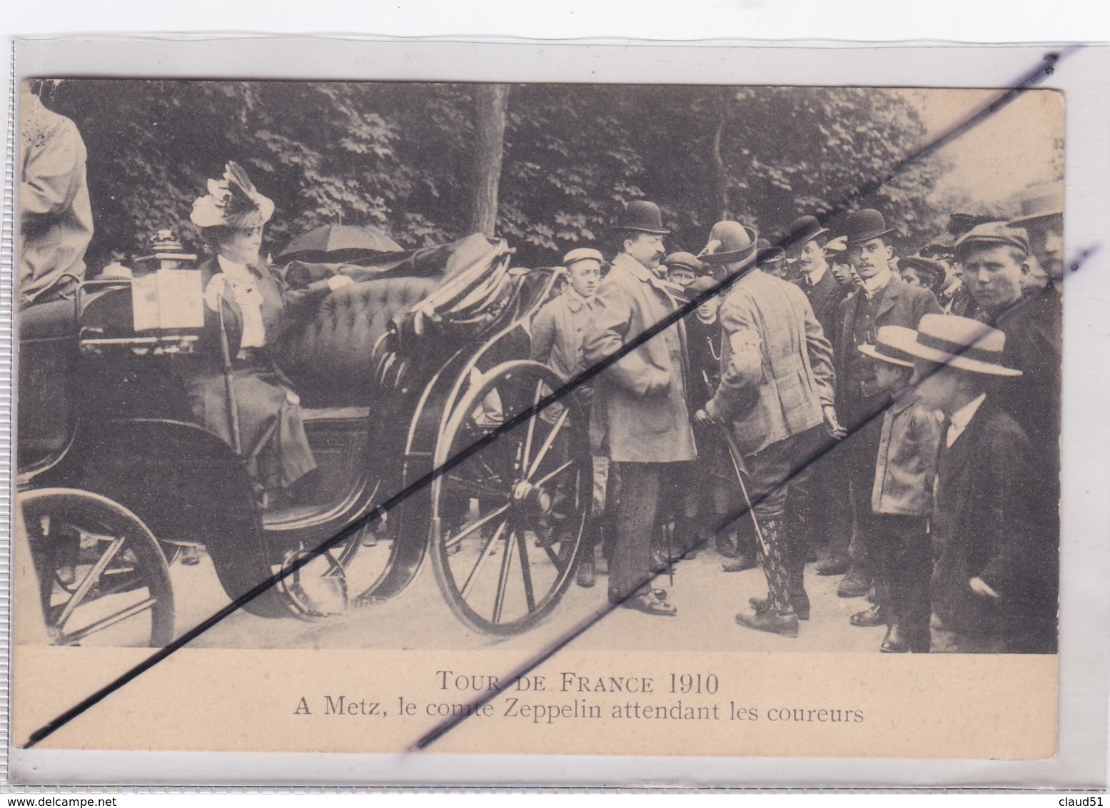 Tour De France 1910 - METZ (57) Le Comte Zeppelin Attendant Les Coureurs(voir Cachet Au Dos:MILITARISCHE....) - Metz