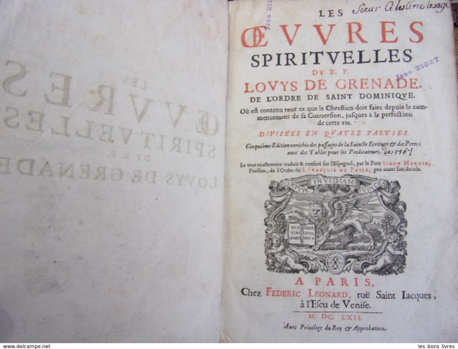 LES OEUVRES SPIRITUELLES DE R.P LOUYS DE GRENADE De L'ordre De Saint Dominique 1662 - Tot De 18de Eeuw