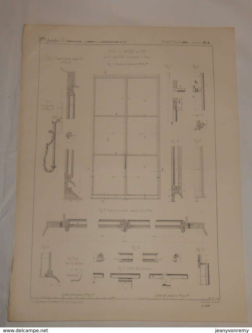 Plan De Types De Croisée En Fer. Par M. Jacquemin, Constructeur Et Maître Des Forges à Paris.1864 - Travaux Publics