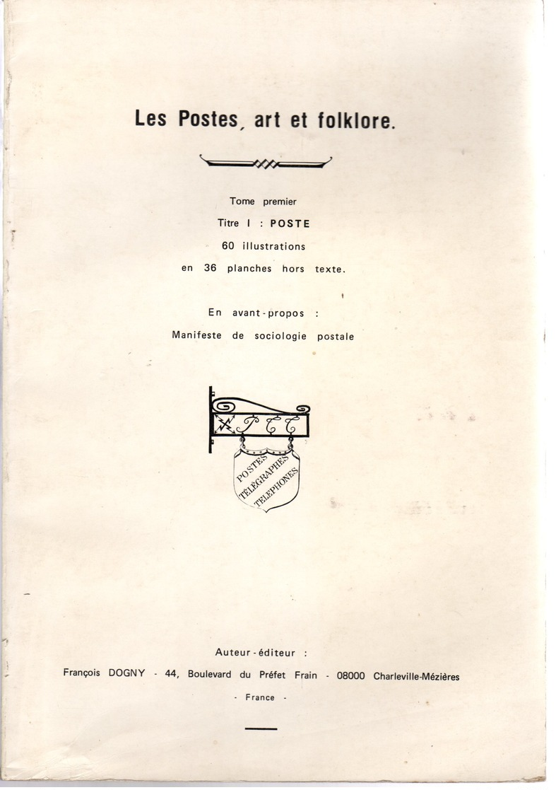 Dogny /Les Postes , Art Et Folkore Tome 1  210 P  RARE - Autres & Non Classés