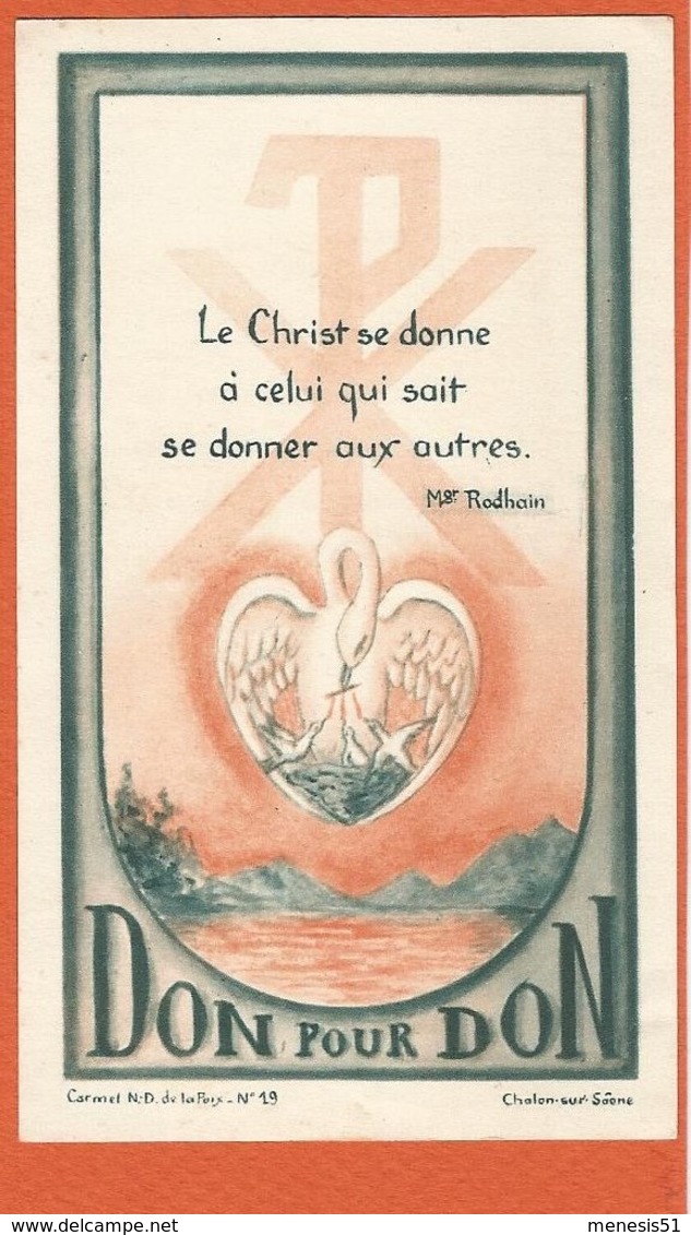 Image Pieuse Holy Card Santini - Illustration - Don Pour Don - Carmel N.D De La Paix N° 19 - CHALONS SUR SAONE - Devotieprenten