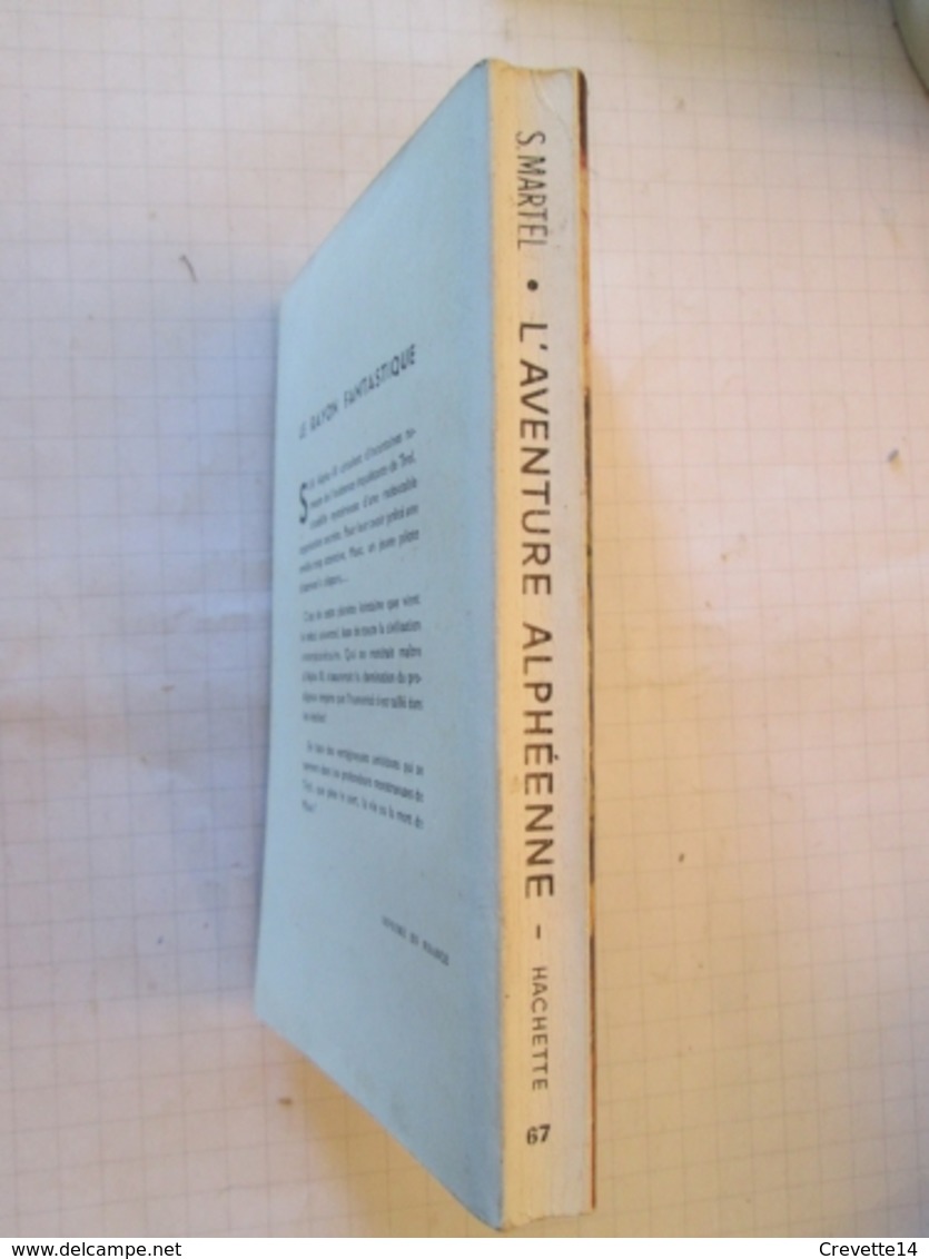 SF2012 : Science Fiction SF Anticipation HACHETTE  / LE RAYON FANTASTIQUE N°67 SERGE MARTEL / L'AVENTURE ALPHEENNE ,  Co - Le Rayon Fantastique