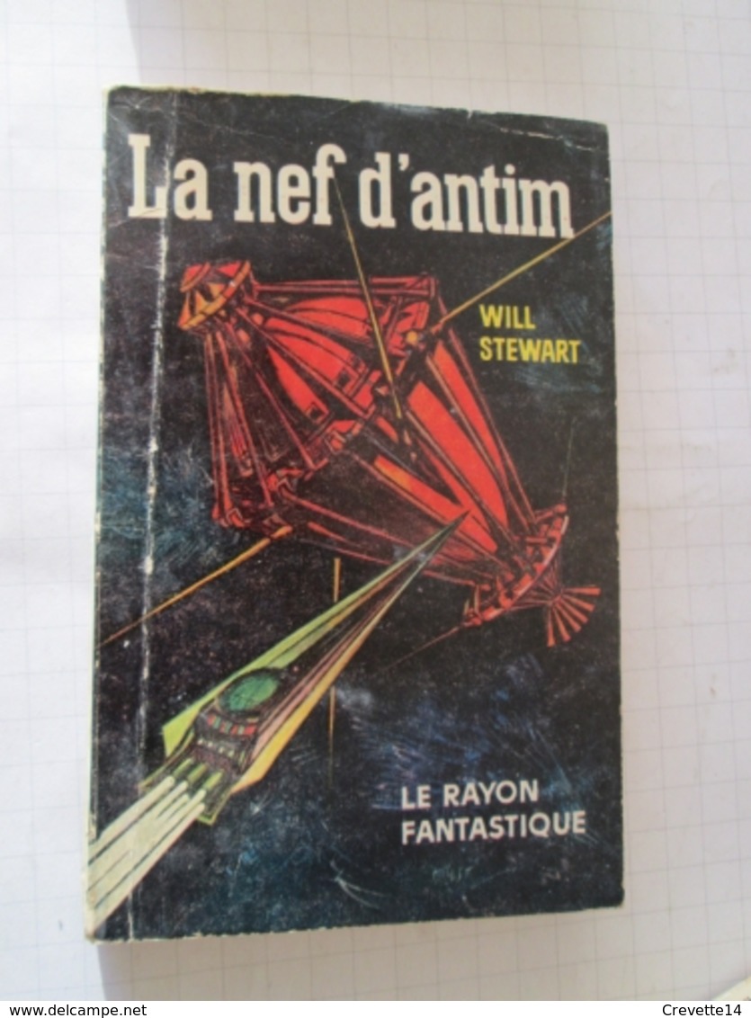 SF0714 : Science Fiction SF Anticipation HACHETTE  / LE RAYON FANTASTIQUE N°105 LA NEF D'ANTIM / WILL STEWART  ,  Cotait - Le Rayon Fantastique