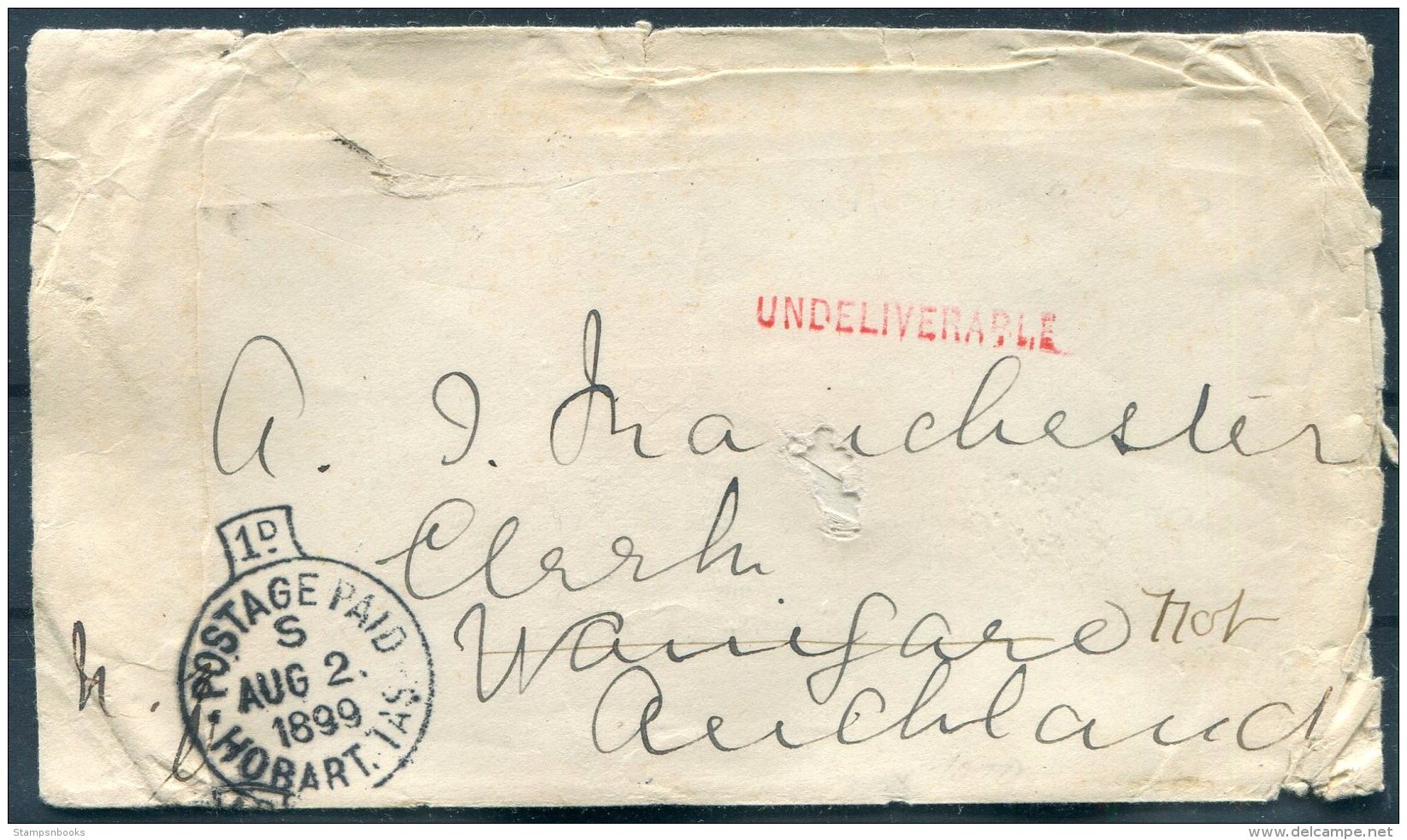 1899 New Zealand Tasmania Hobart 'Postage Paid' Cover 'UNDELIVERABLE' - Waingaro, Auckland - Brieven En Documenten