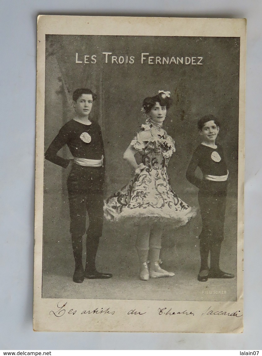 C.P.A. LES TROIS FERNANDEZ, Artistes Du Théâtre Saccardi, En 1910 - Circus